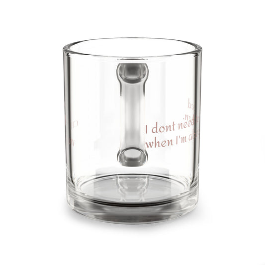 10oz "Already Chosen" Glass Coffee Mug