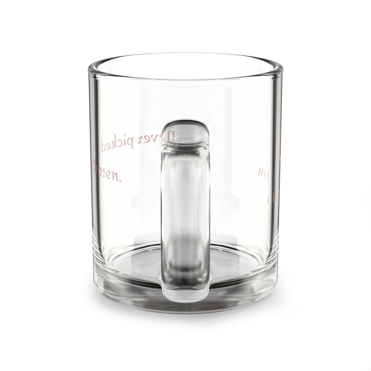 10oz "Already Chosen" Glass Coffee Mug